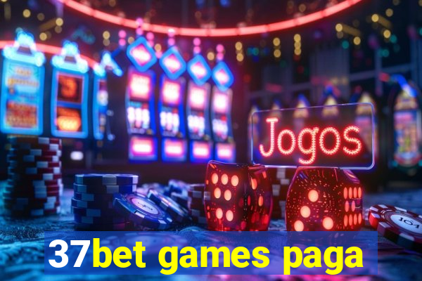 37bet games paga